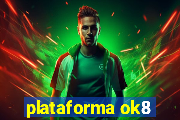 plataforma ok8